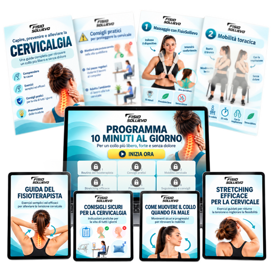 CERVICALGIA – Il programma di 10 minuti al giorno Guida pratica del fisioterapista | Fisio Sollievo